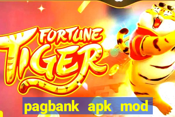 pagbank apk mod dinheiro infinito